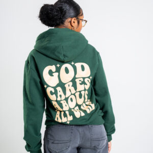 God Cares About All Of Me (Hoodie)